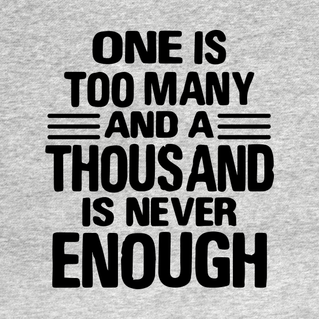 one-is-too-many-1000-never-enough-12-step-recovery-crewneck